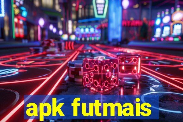 apk futmais